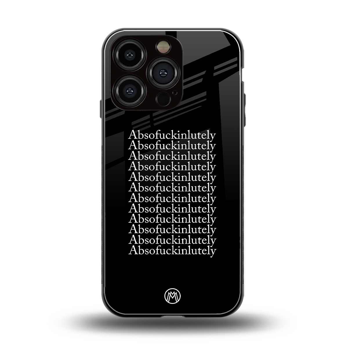 absofuckinlutely back phone cover | glass case for iphone 16 pro
