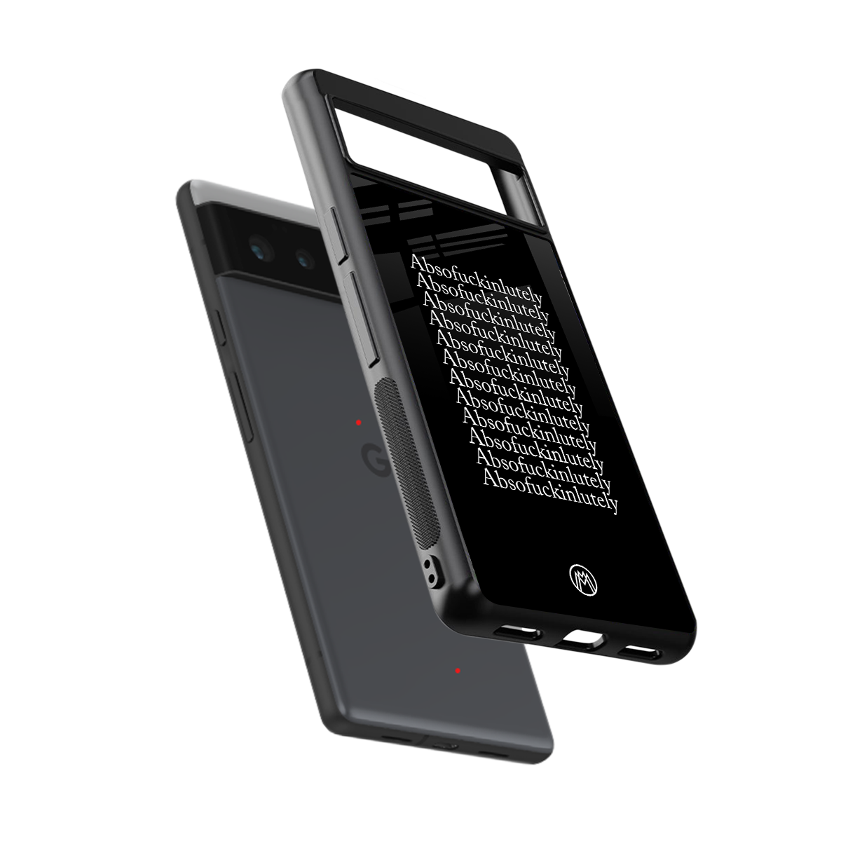 absofuckinlutely back phone cover | glass case for Google Pixel 6A
