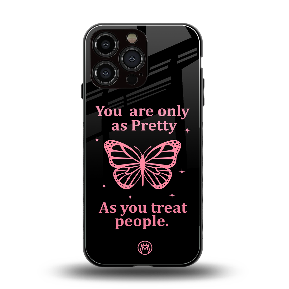 as pretty as you treat people back phone cover | glass case for iphone 16 pro max