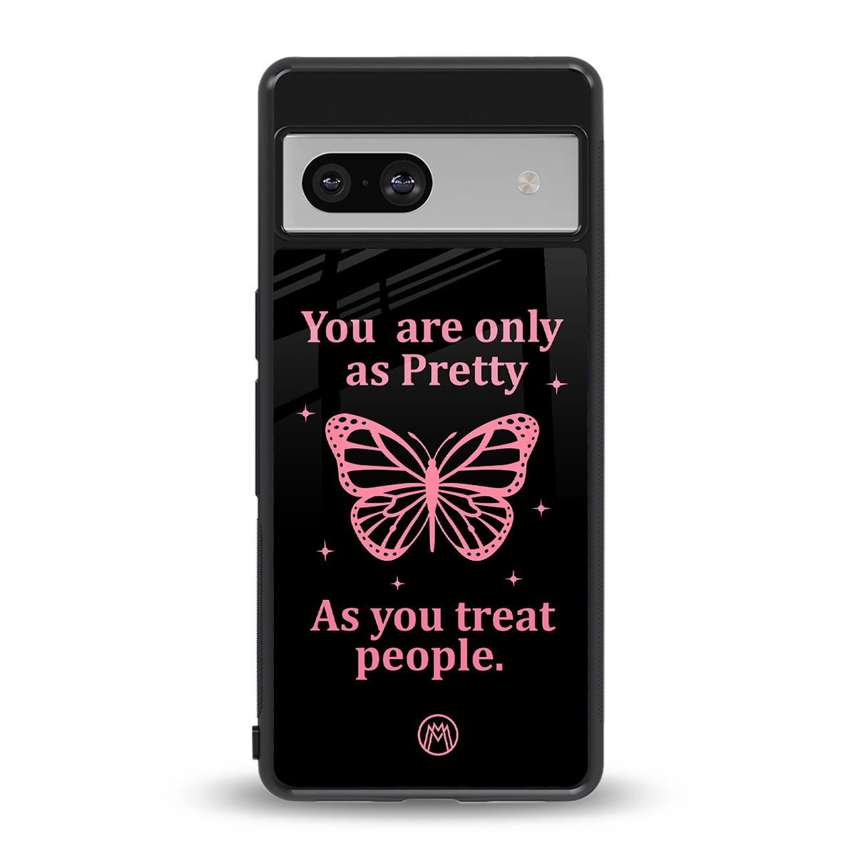 as pretty as you treat people back phone cover | glass case for Google Pixel 7