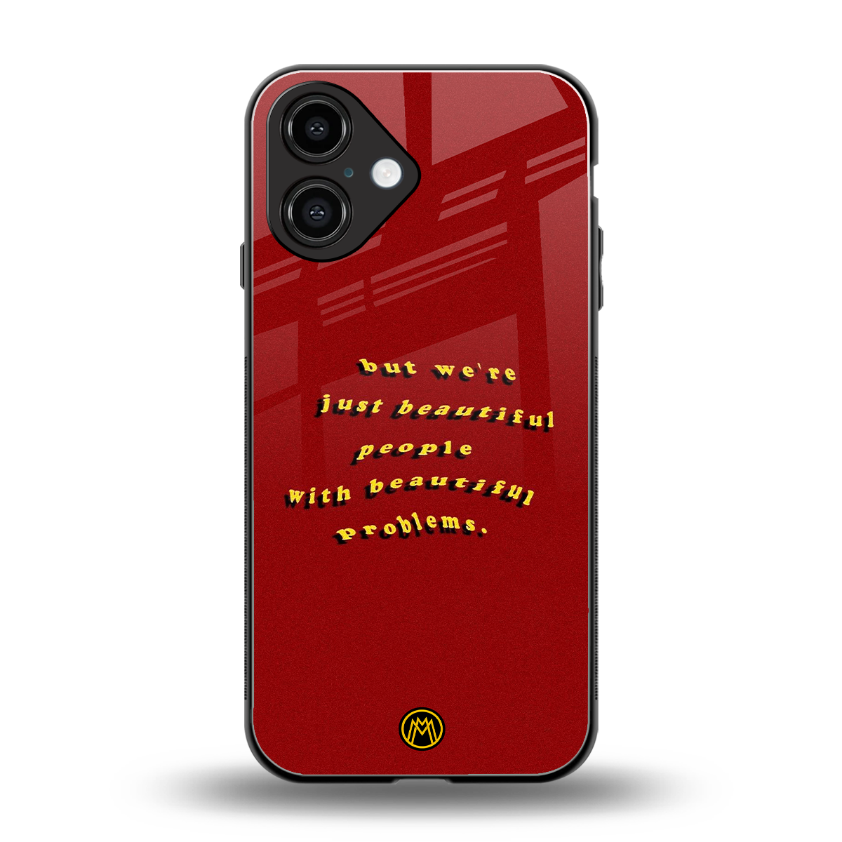beautiful people with beautiful problems back phone cover | glass case for iphone 16