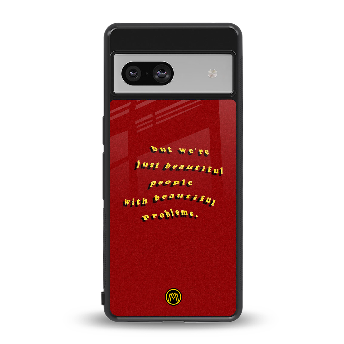beautiful people with beautiful problems back phone cover | glass case for Google Pixel 7
