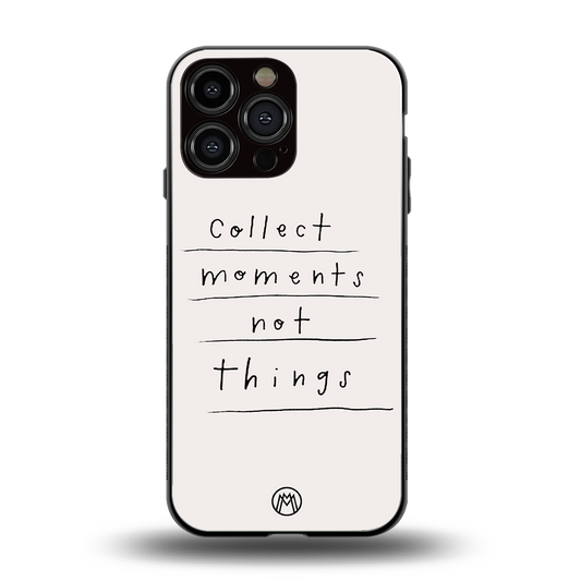 collect moments not things back phone cover | glass case for iphone 14 pro max