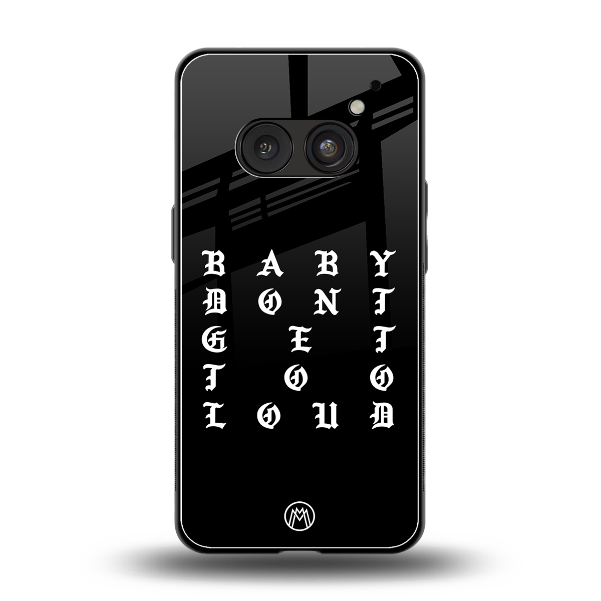 don't get too loud back phone cover | glass case for nothing phone 2a