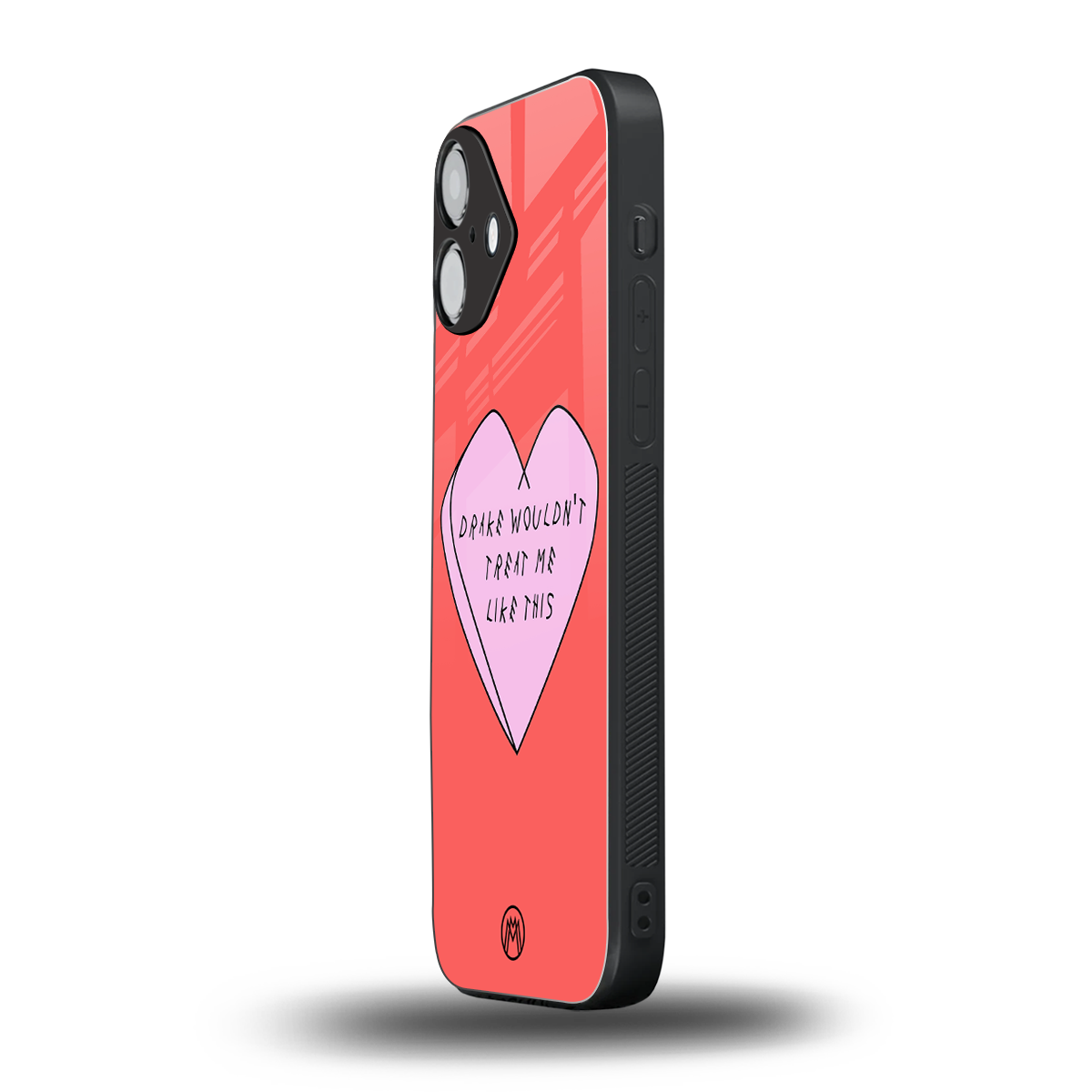 drake wouldn't treat me like this back phone cover | glass case for iphone 16 plus