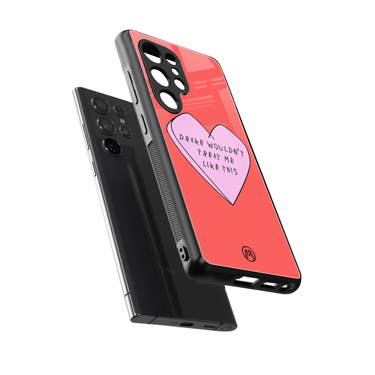 drake wouldn't treat me like this back phone cover | glass case for samsung galaxy s25 ultra