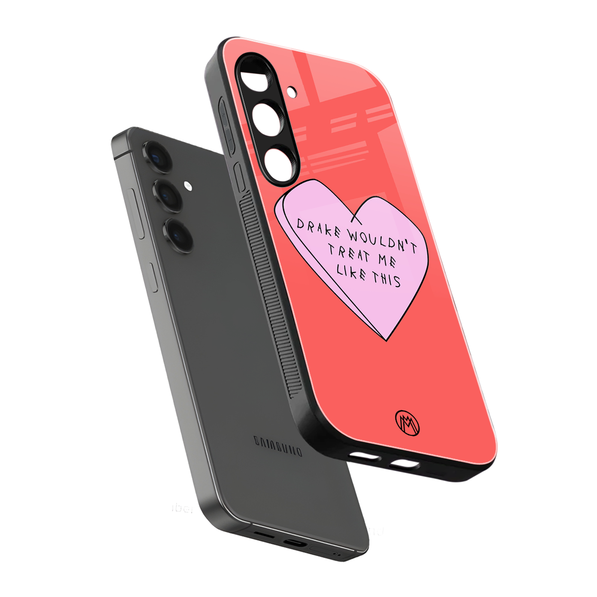 drake wouldn't treat me like this back phone cover | glass case for samsung galaxy s24 fe