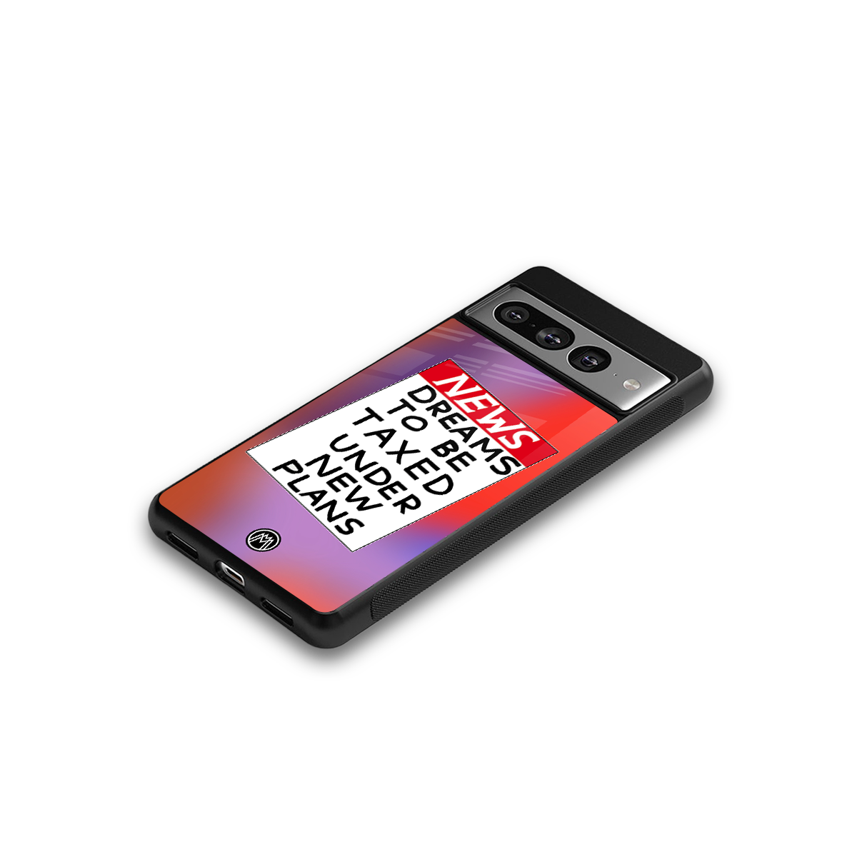 dreams to be taxed back phone cover | glass case for google pixel 7 pro