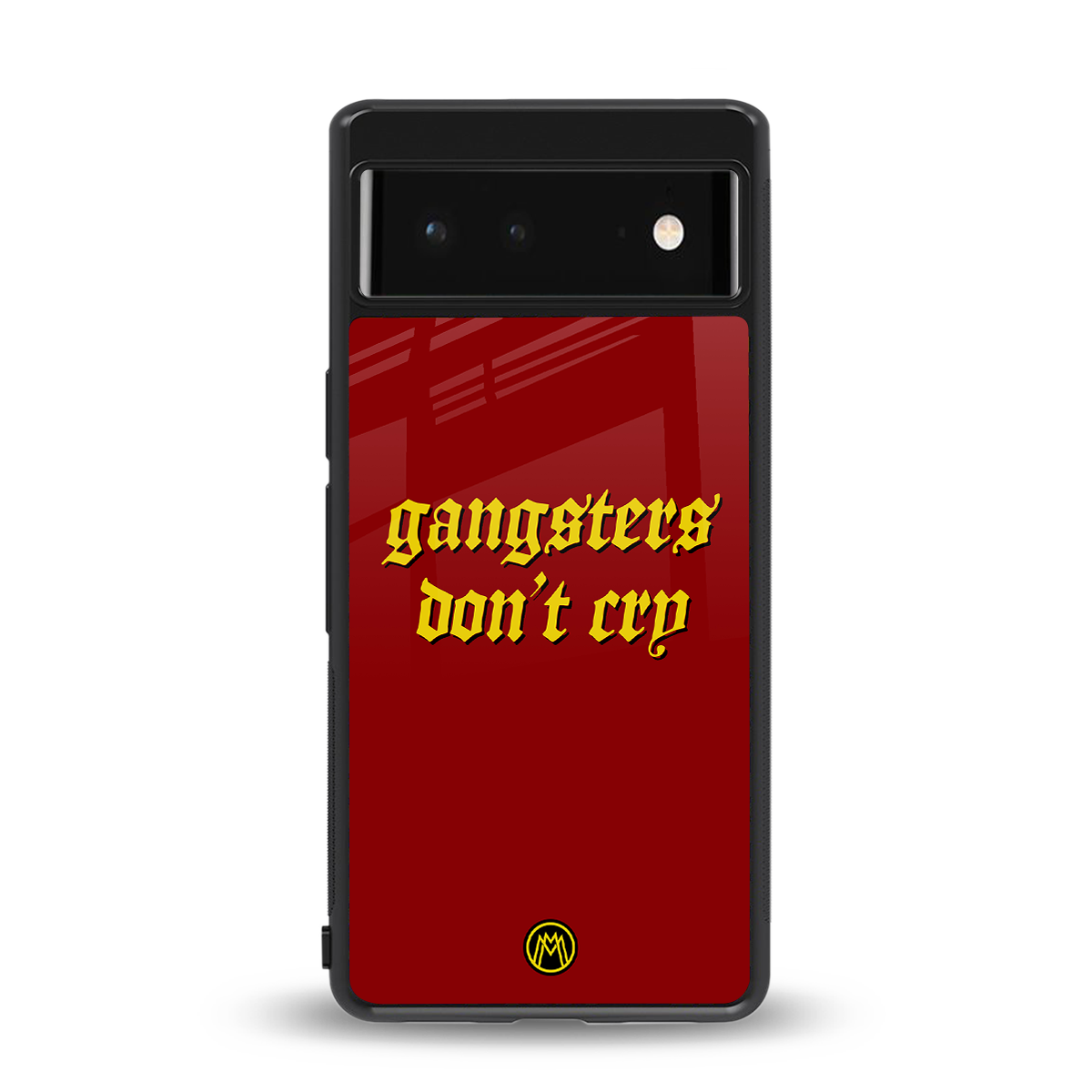 gangsters don't cry back phone cover | glass case for Google Pixel 6A