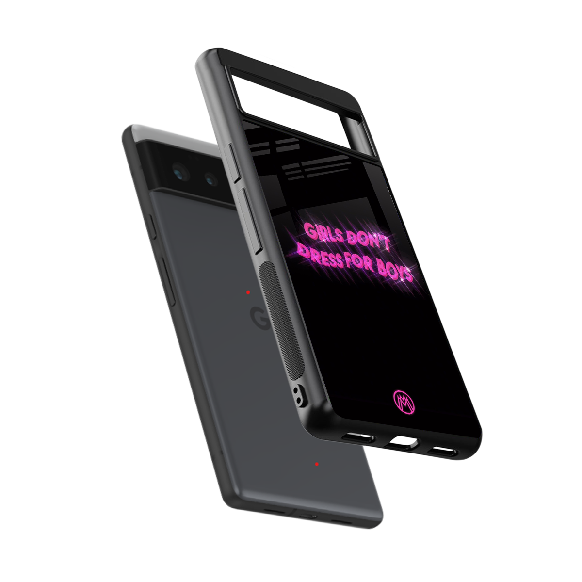 girls don't dress for boys back phone cover | glass case for Google Pixel 6A