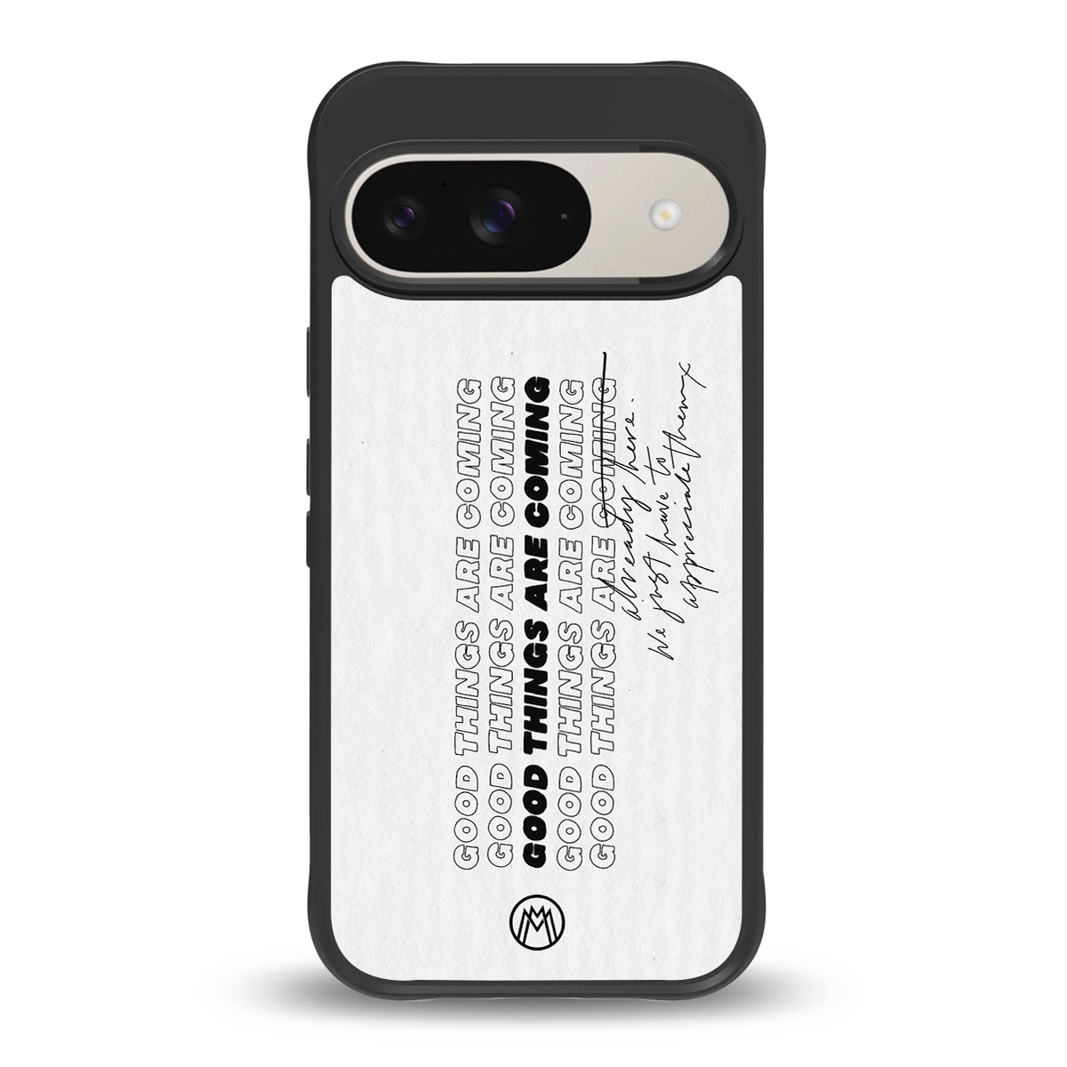 good things are here back phone cover | glass case for google pixel 9