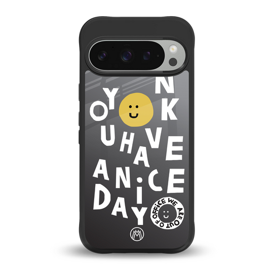 have a nice day back phone cover | glass case for google pixel 9 pro