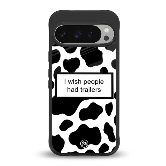 i wish people had trailers back phone cover | glass case for google pixel 9 pro