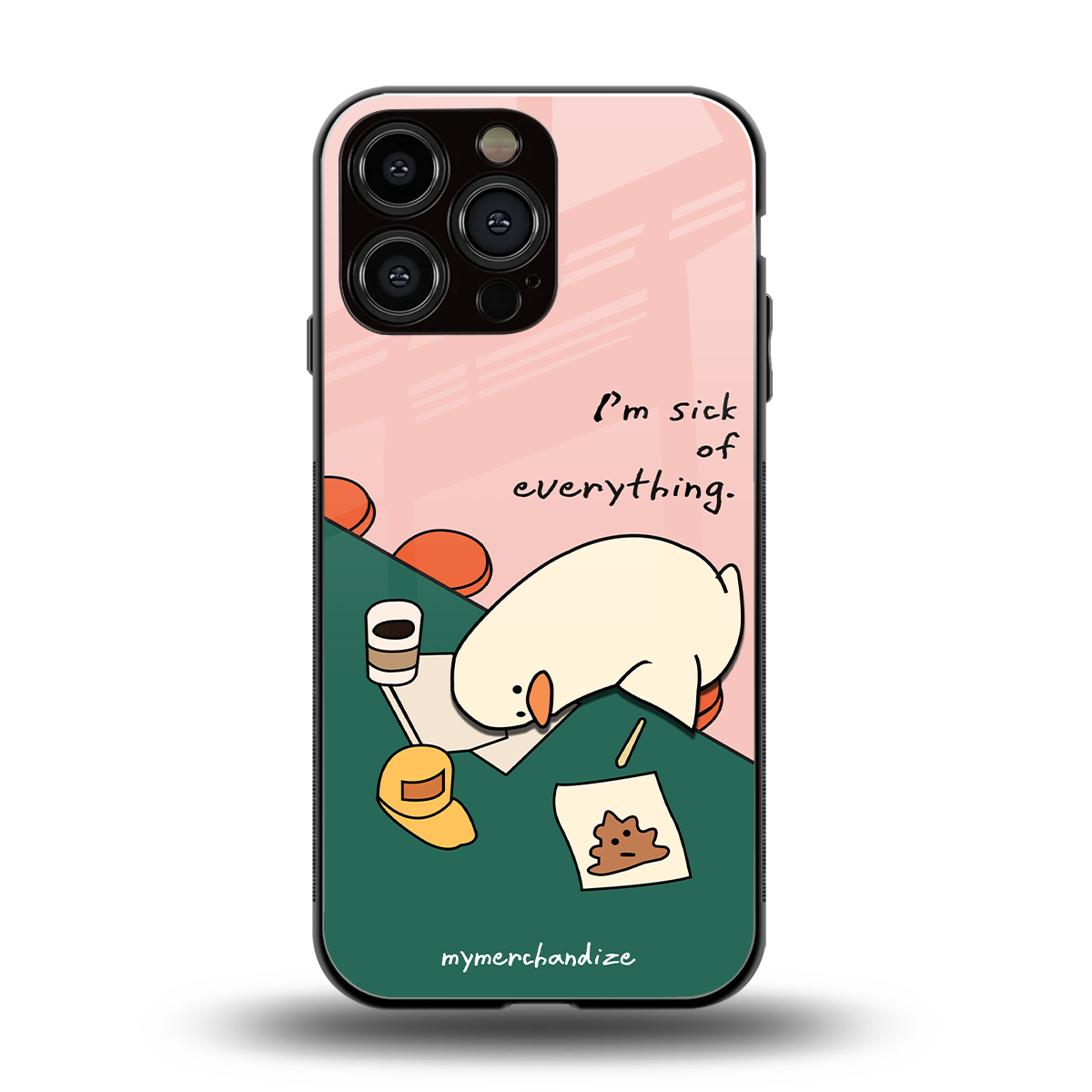 i'm sick of everything back phone cover | glass case for iphone 16 pro max