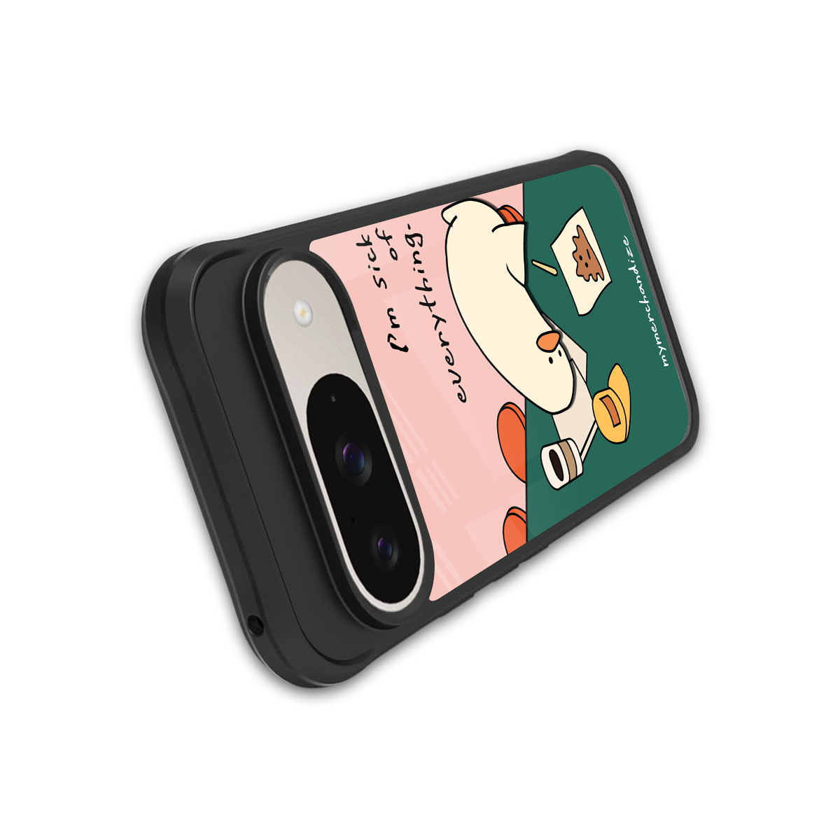 i'm sick of everything back phone cover | glass case for google pixel 9