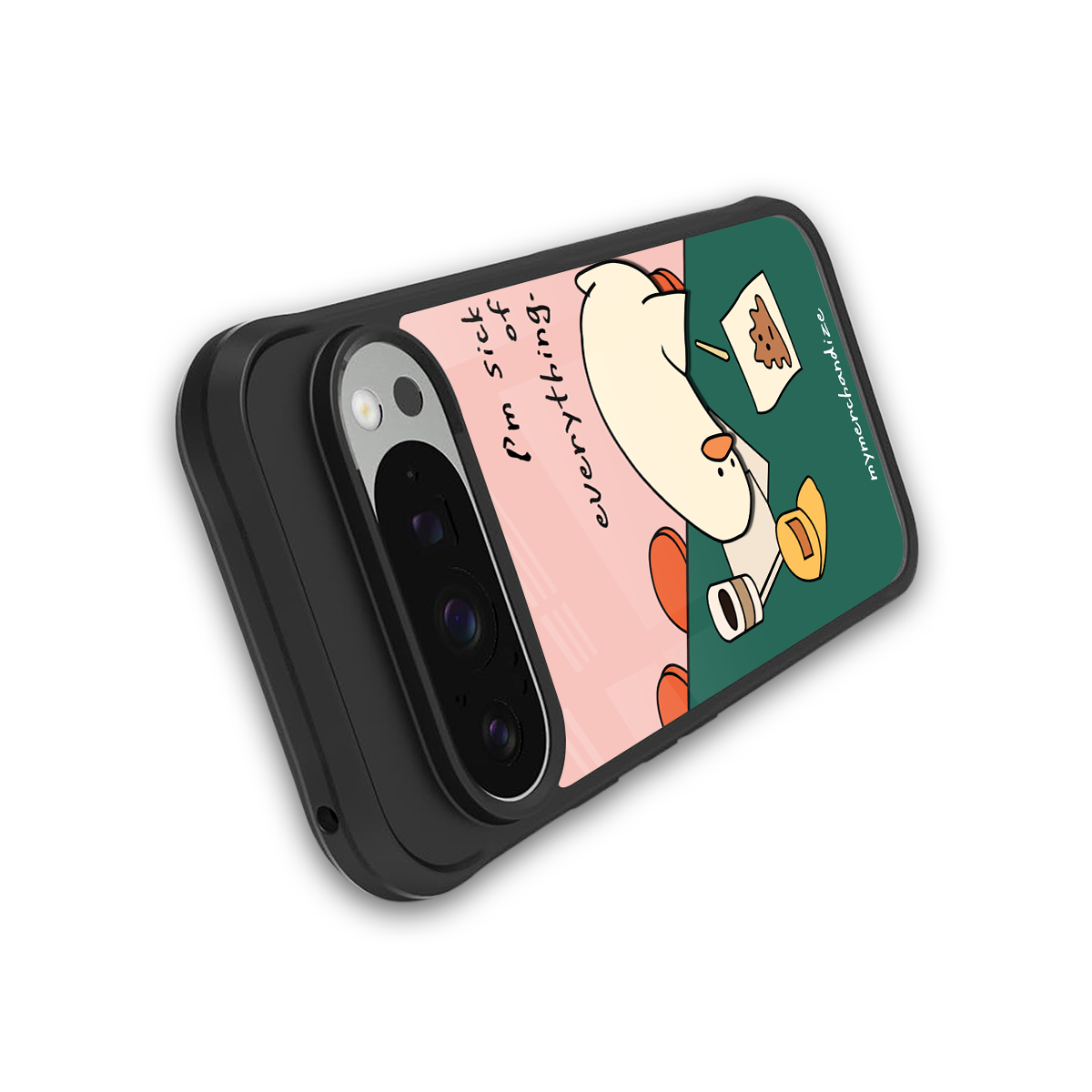 i'm sick of everything back phone cover | glass case for google pixel 9 pro