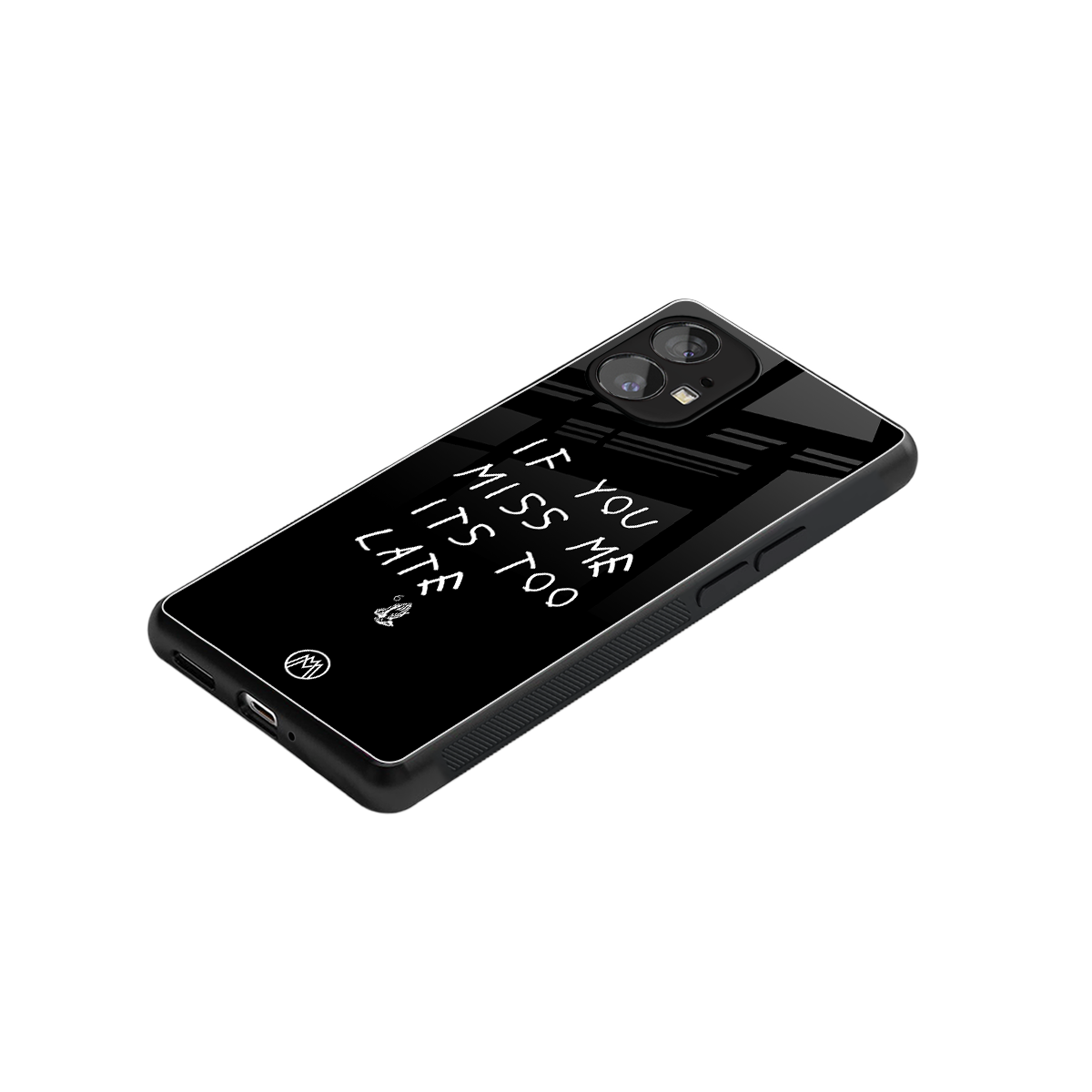 if you miss me its too late back phone cover | glass case for nothing phone 1
