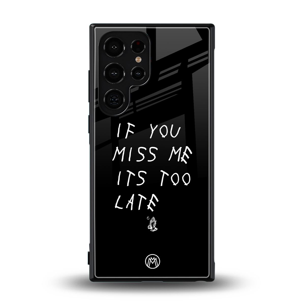 if you miss me its too late back phone cover | glass case for samsung galaxy s24 ultra