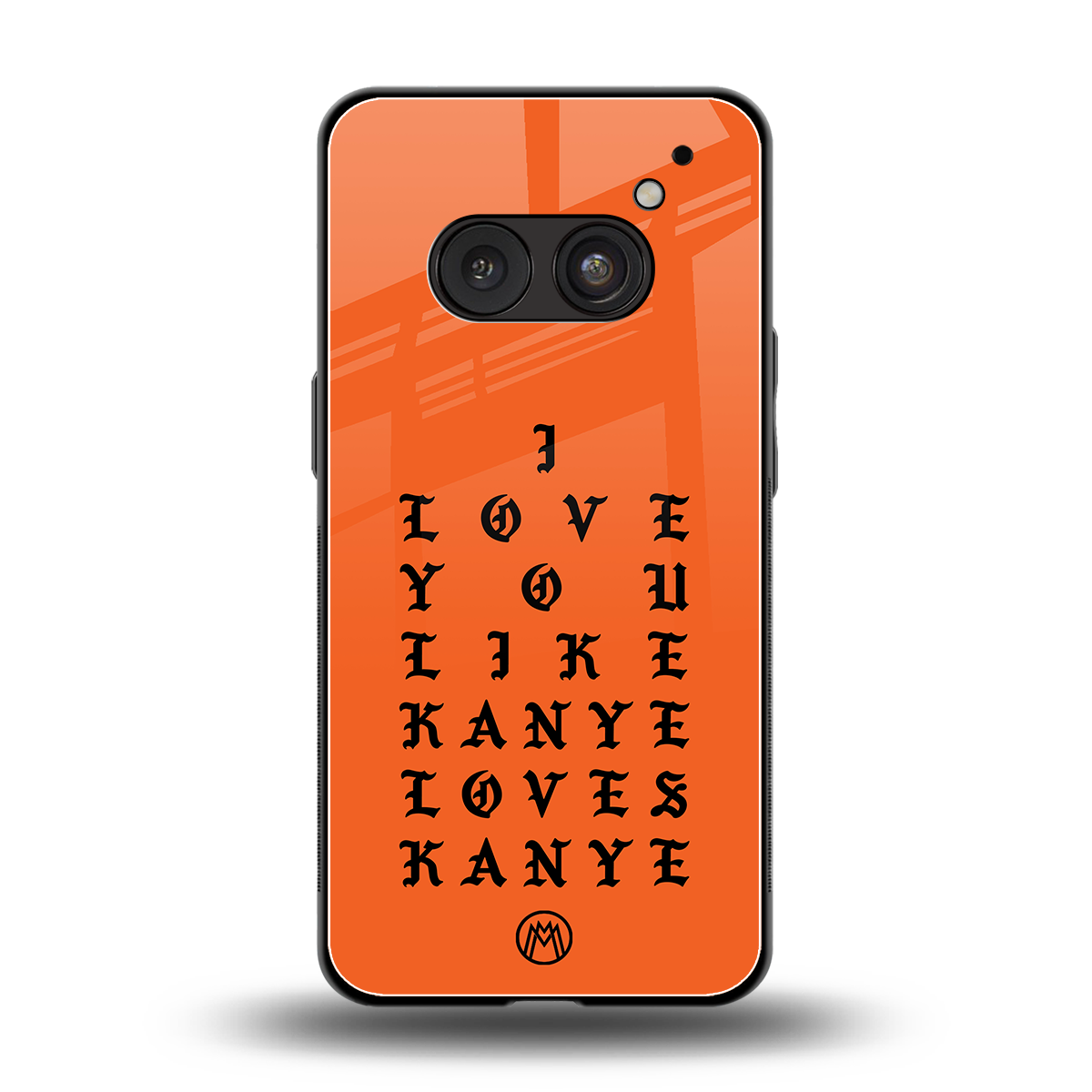 love like kanye back phone cover | glass case for nothing phone 2a