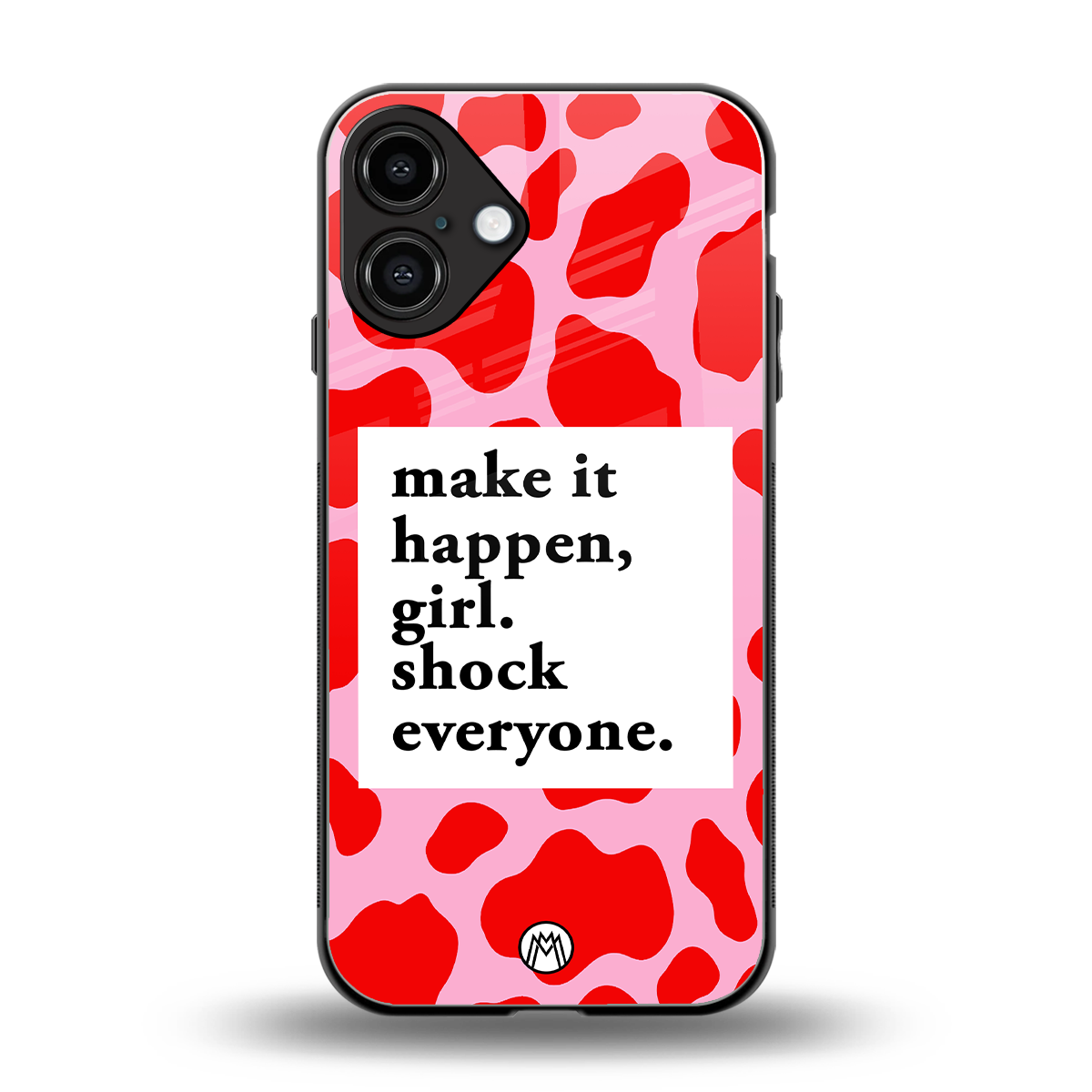 make it happen girl back phone cover | glass case for iphone 16 plus