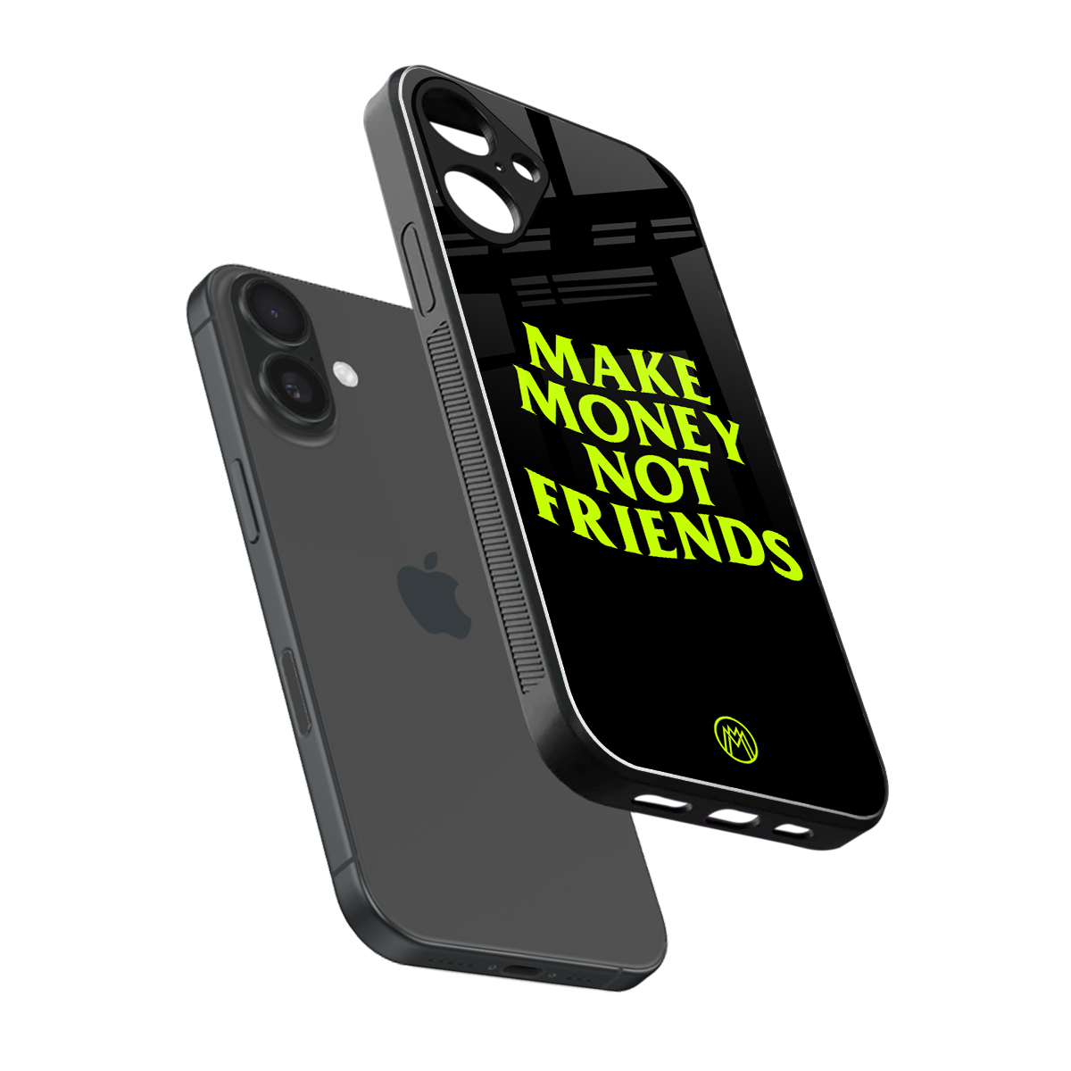 make money not friends back phone cover | glass case for iphone 16 plus