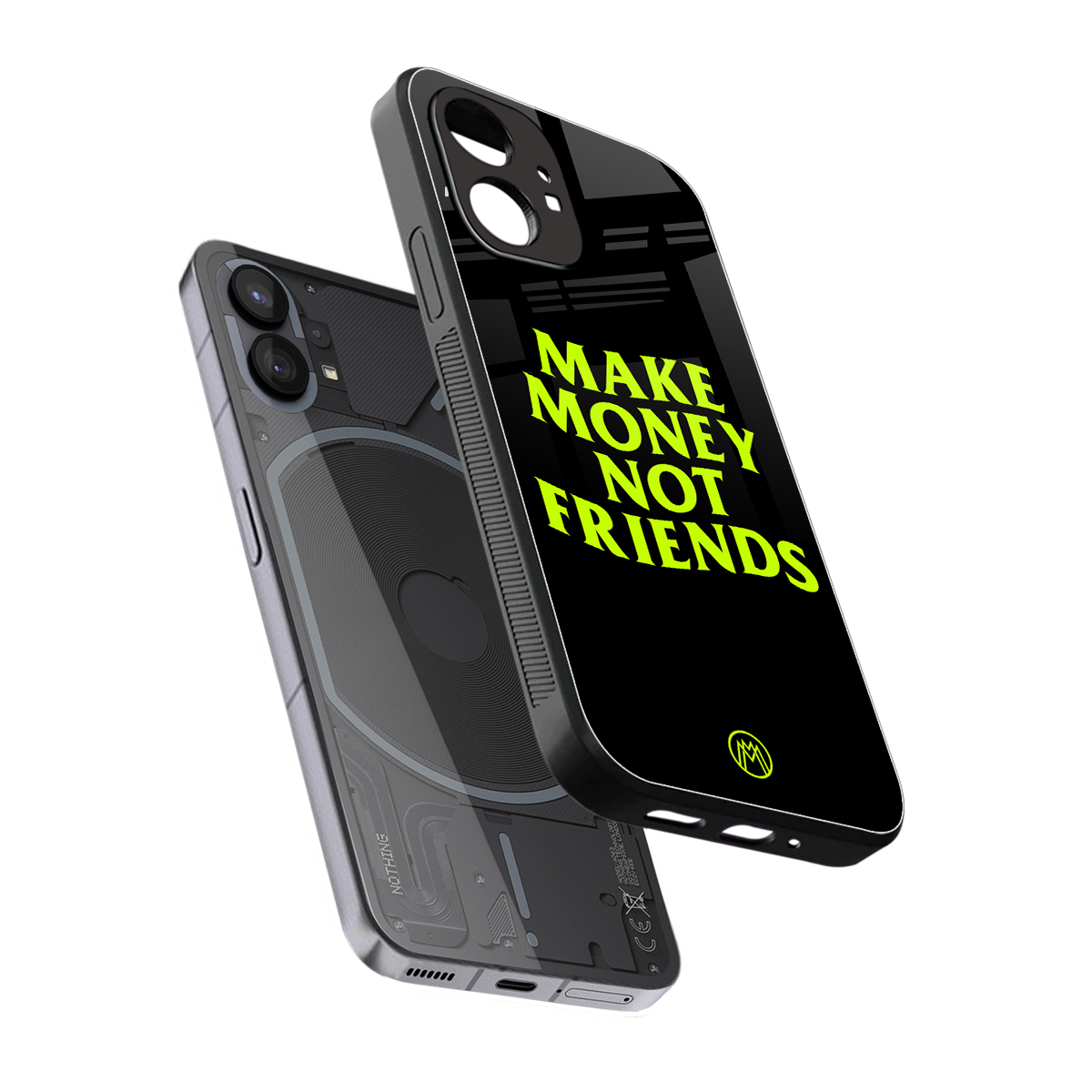 make money not friends back phone cover | glass case for nothing phone 1