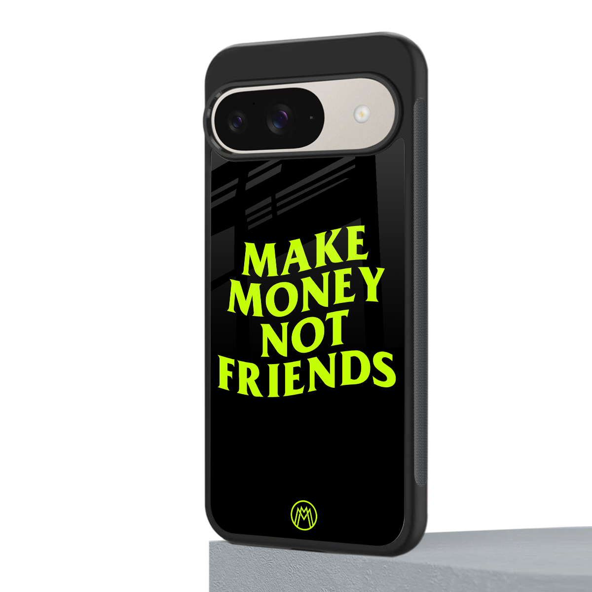 make money not friends back phone cover | glass case for google pixel 9