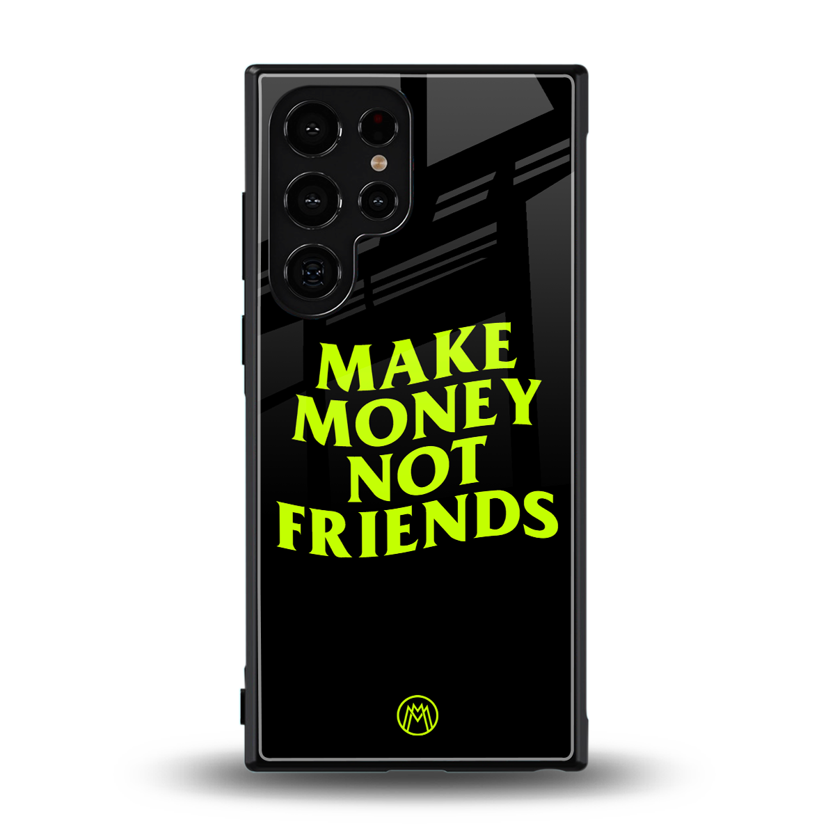 make money not friends back phone cover | glass case for samsung galaxy s24 ultra