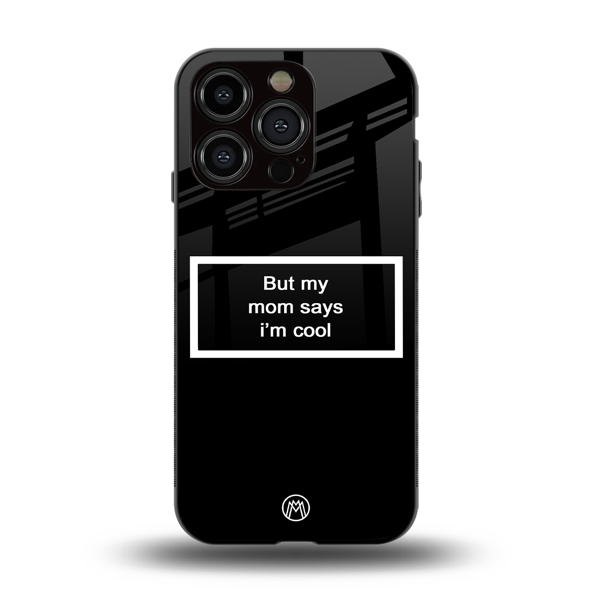 mom says i'm cool black back phone cover | glass case for iphone 14 pro