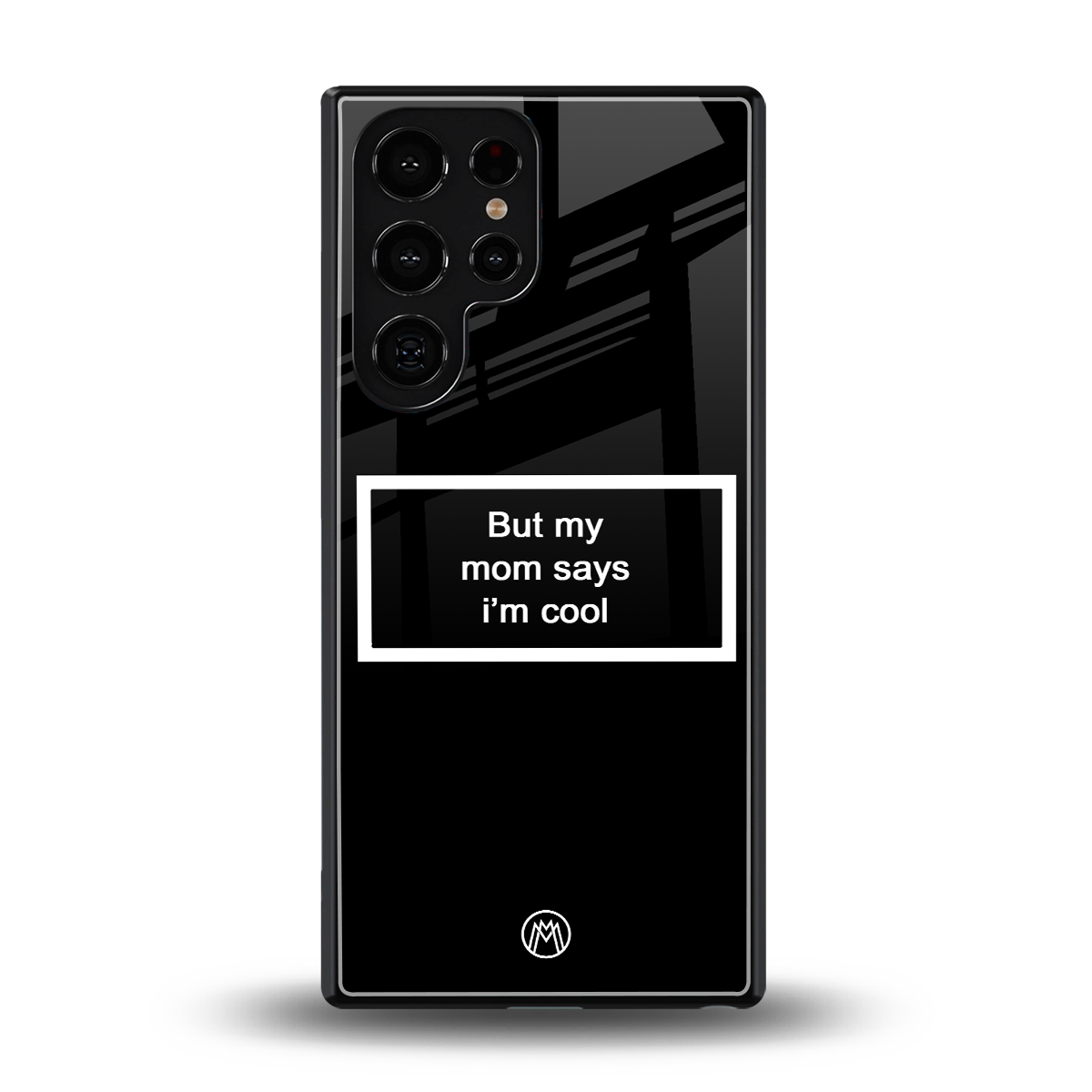 mom says i'm cool black back phone cover | glass case for samsung galaxy s25 ultra