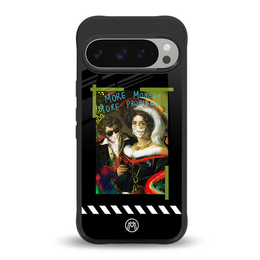 more money more problems back phone cover | glass case for google pixel 9 pro