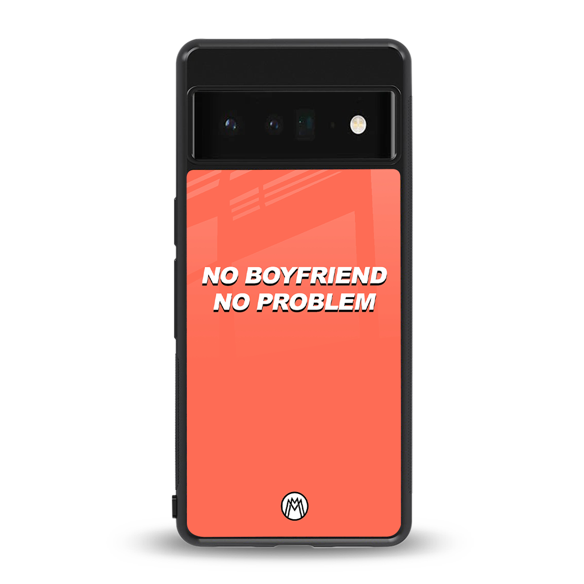 no boyfriend no problem back phone cover | glass case for google pixel 6 pro