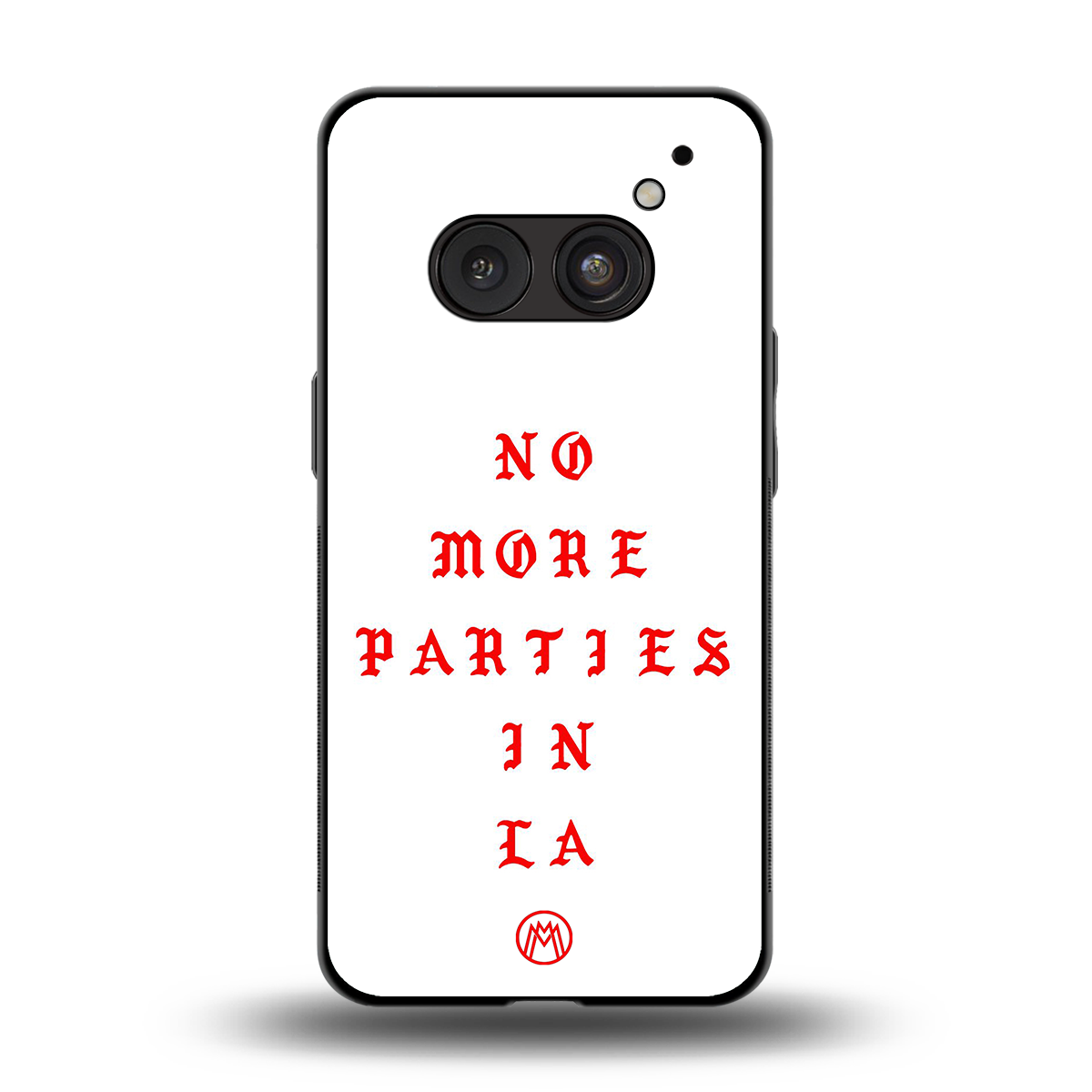 no more parties in la back phone cover | glass case for nothing phone 2a