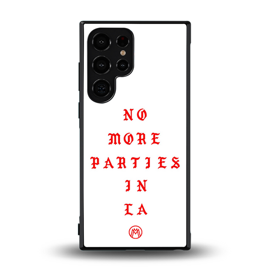 no more parties in la back phone cover | glass case for samsung galaxy s24 ultra