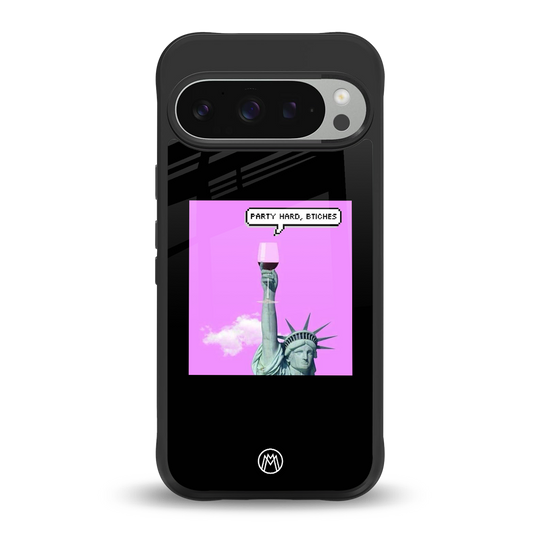 party hard bitches back phone cover | glass case for google pixel 9 pro