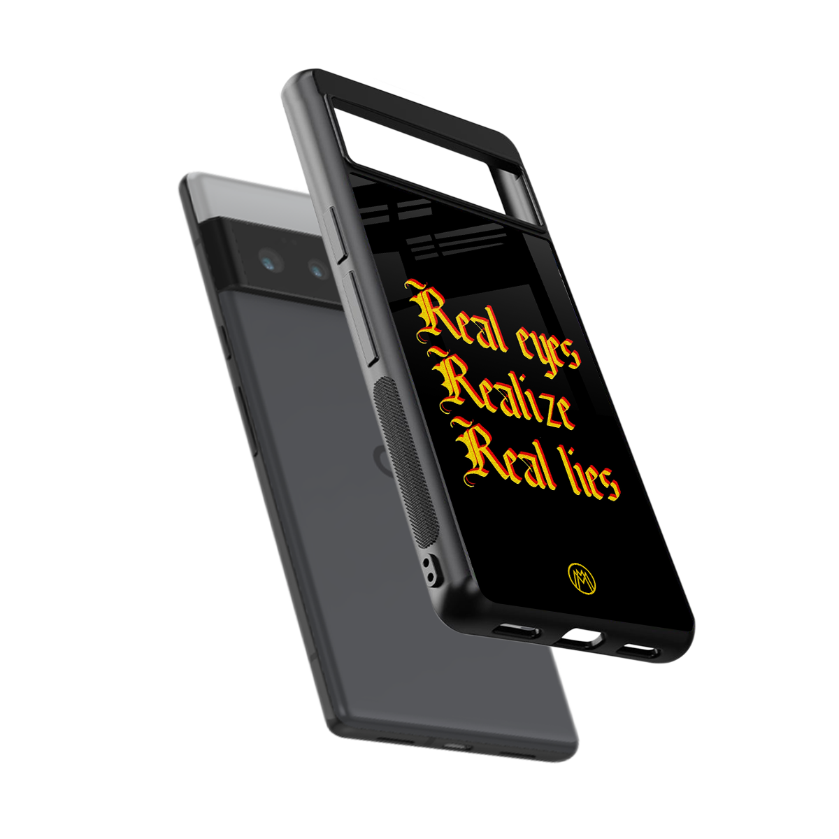 real eyes realize real lies quote back phone cover | glass case for google pixel 6 pro