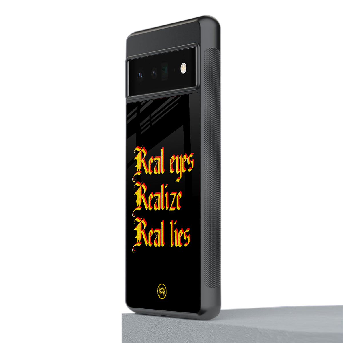 real eyes realize real lies quote back phone cover | glass case for google pixel 6 pro