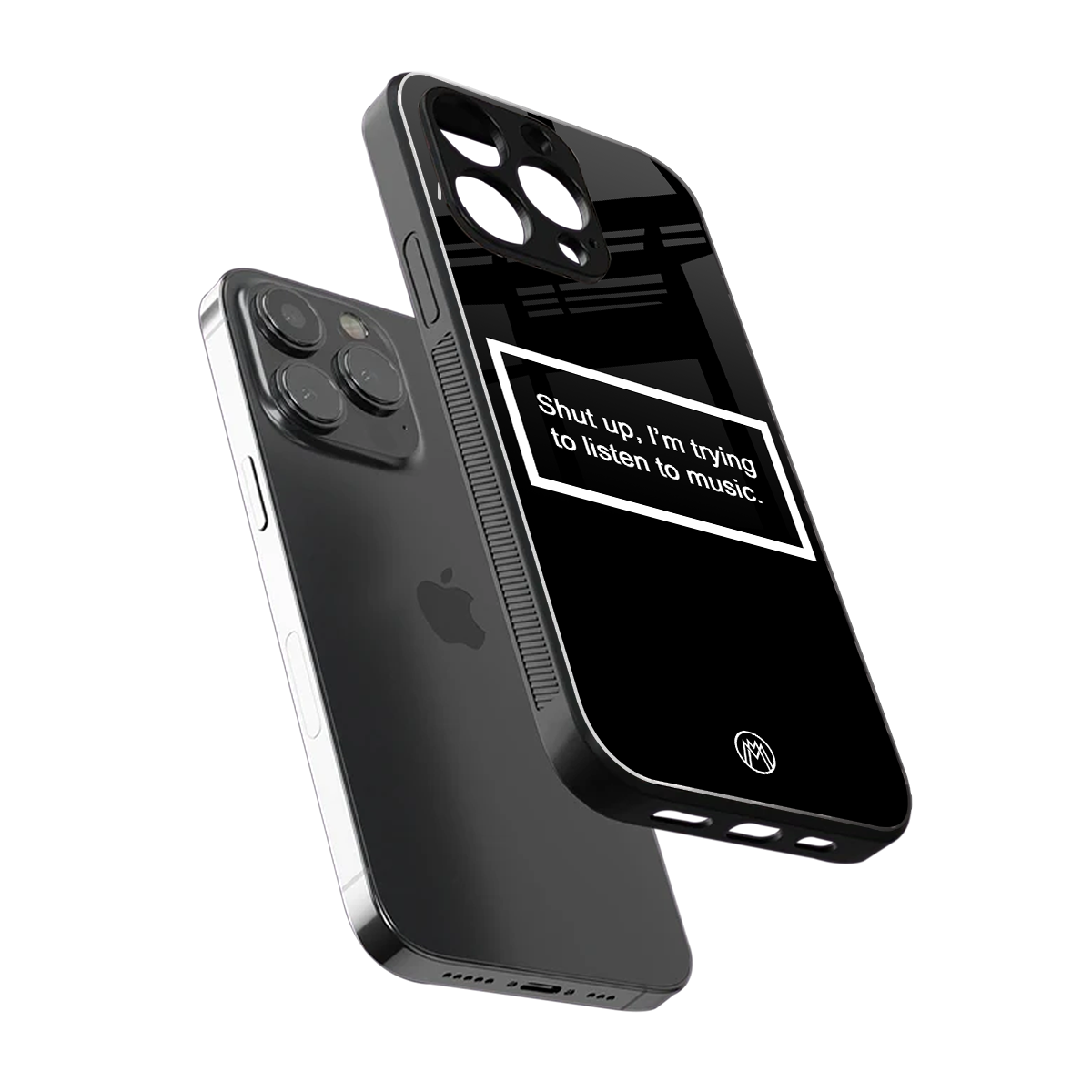 shut up and listen to music black back phone cover | glass case for iphone 15 pro max