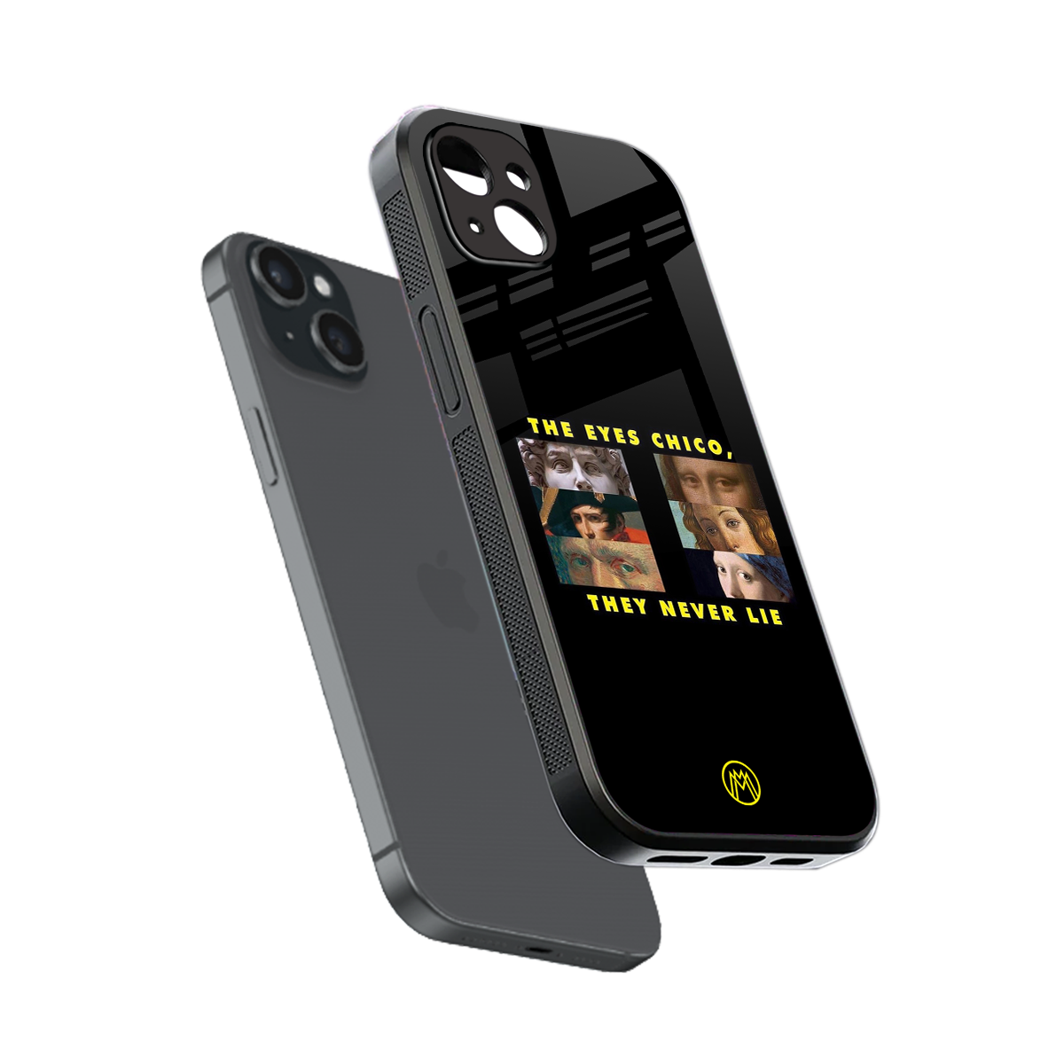 the eyes chico, they never lie movie quote back phone cover | glass case for iphone 15 plus