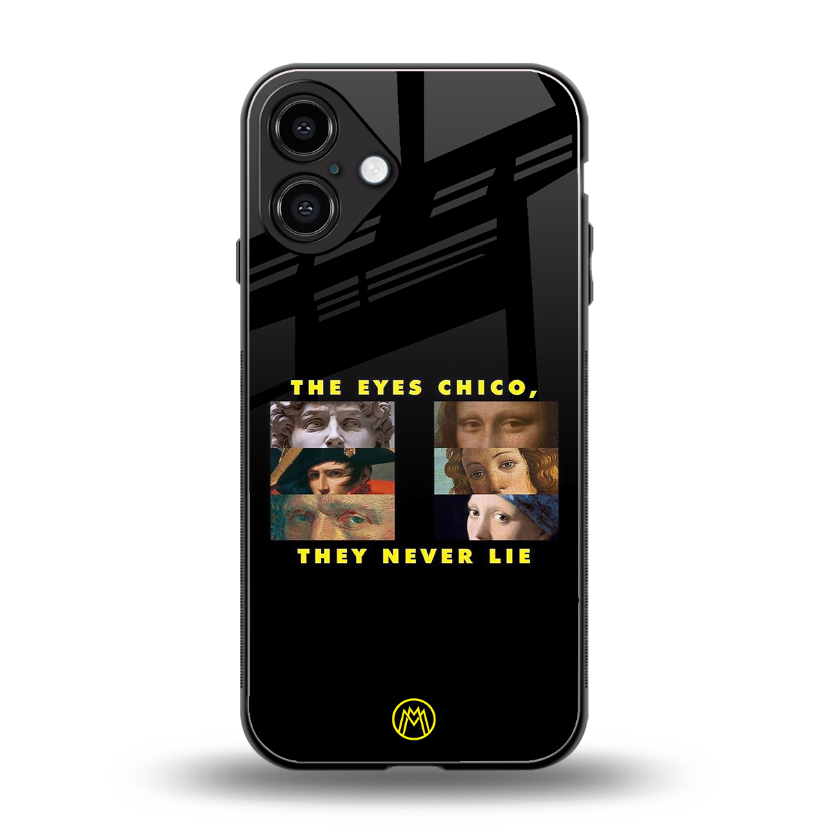 the eyes chico, they never lie movie quote back phone cover | glass case for iphone 16 plus