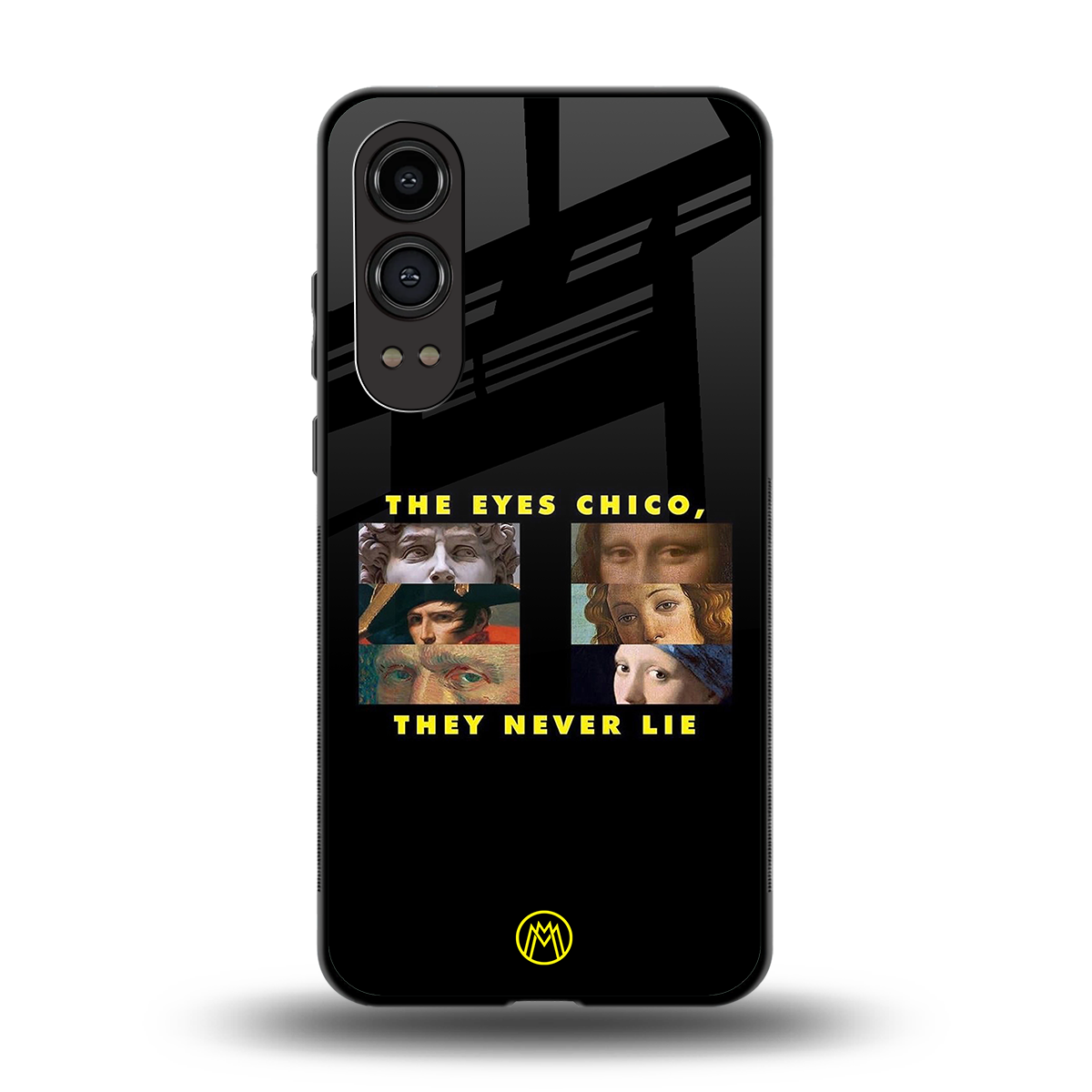 the eyes chico, they never lie movie quote back phone cover | glass case for oneplus nord ce 4 lite