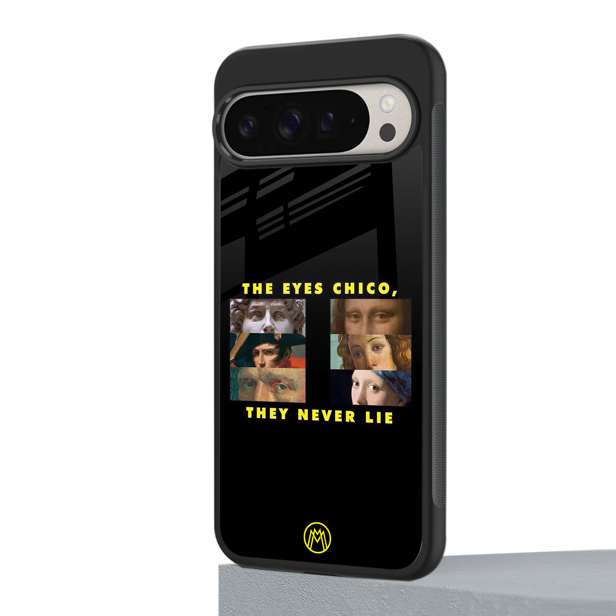 the eyes chico, they never lie movie quote back phone cover | glass case for google pixel 9 pro xl