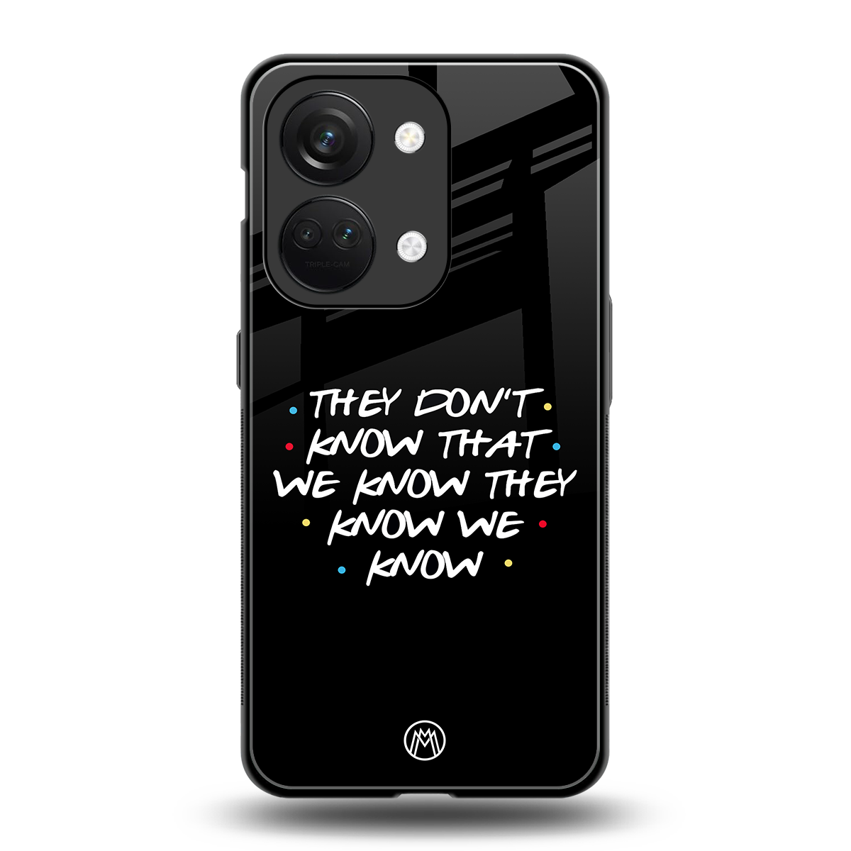 they don't know that we know - friends back phone cover | glass case for oneplus nord 3