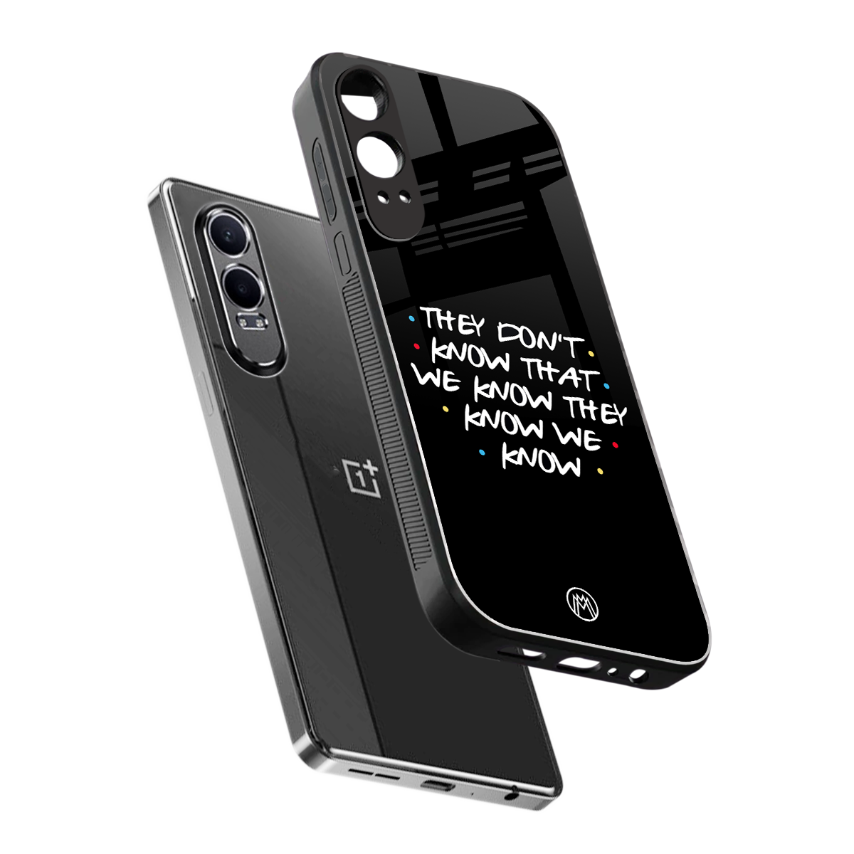 they don't know that we know - friends back phone cover | glass case for oneplus nord ce 4 lite