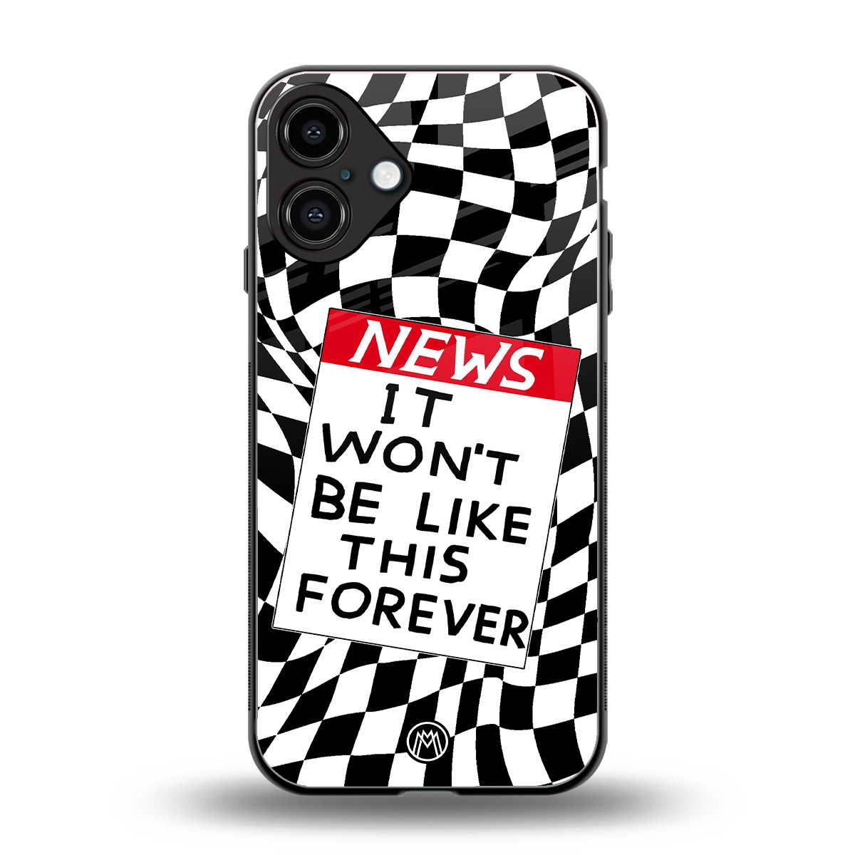 won't be like this forever back phone cover | glass case for iphone 16 plus