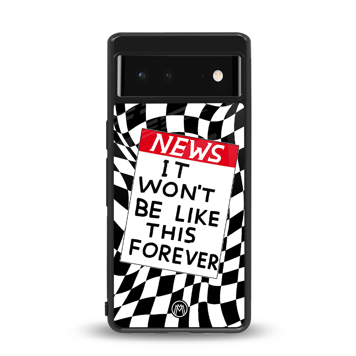 won't be like this forever back phone cover | glass case for google pixel 6