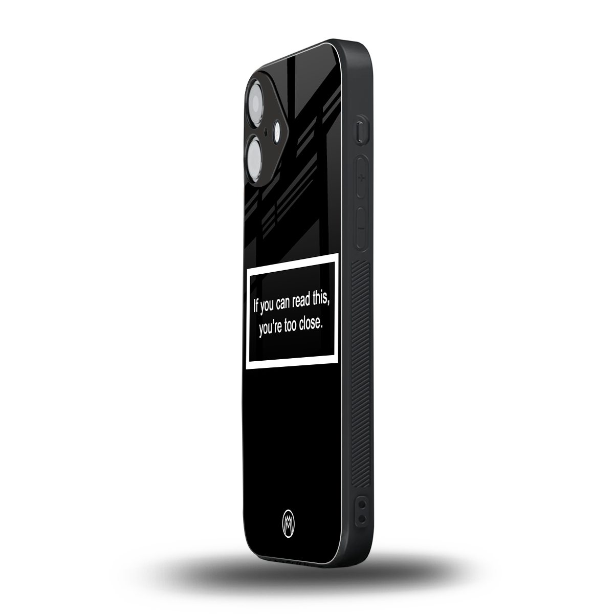 you're too close black back phone cover | glass case for iphone 16 plus