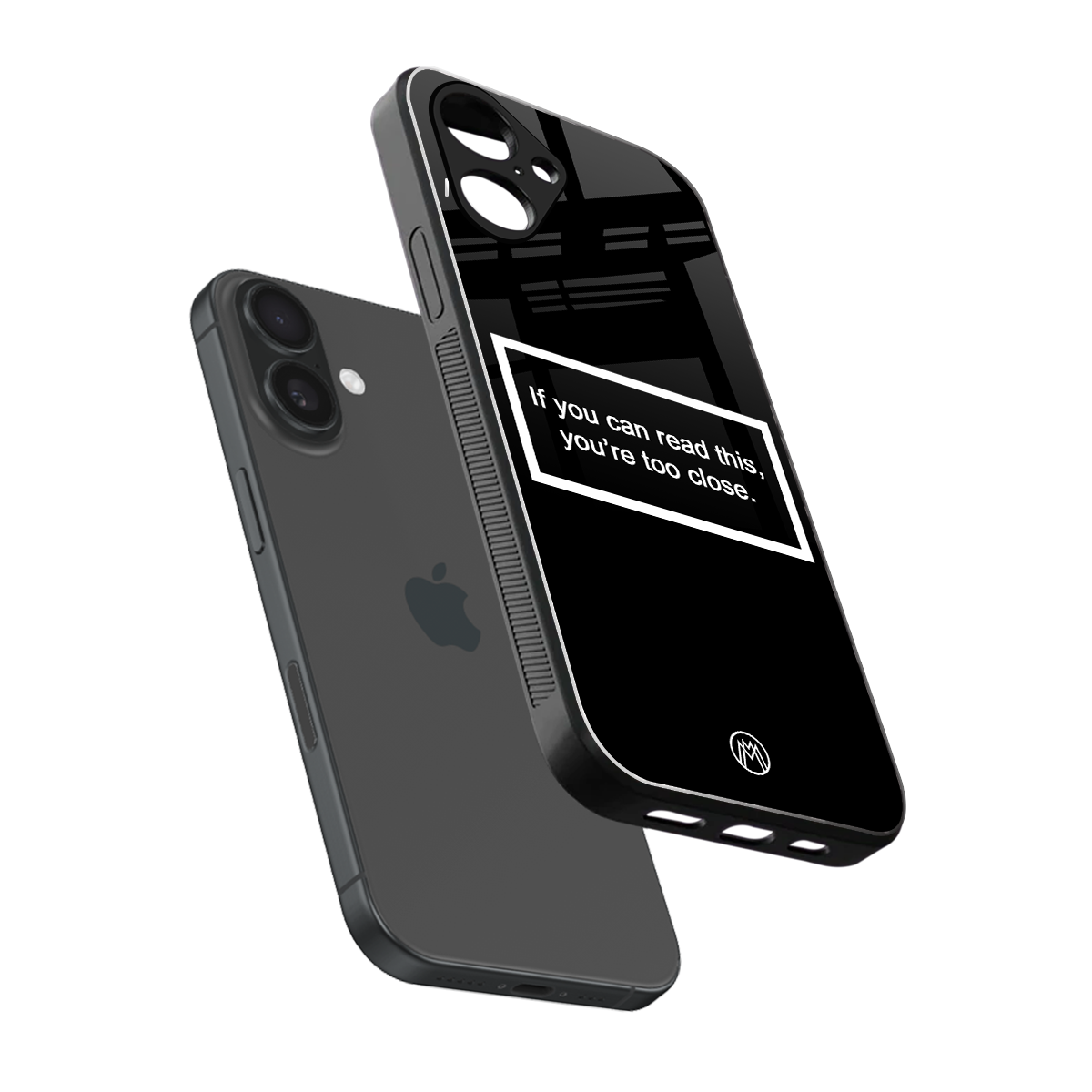 you're too close black back phone cover | glass case for iphone 16