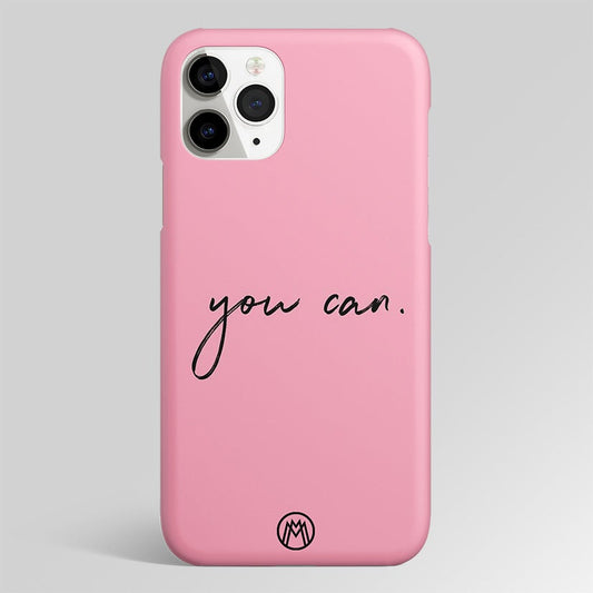 You Can Pink Quote Matte Case Phone Cover