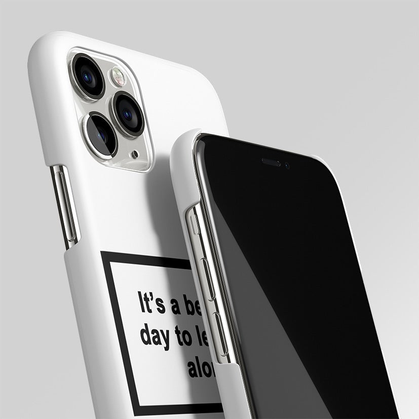 Beautiful Day To Leave Me Alone White Matte Case Phone Cover